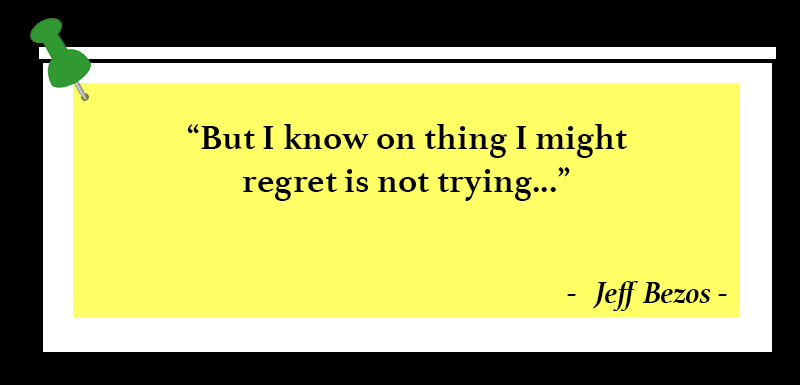 “But I know on thing I might regret is not trying...”